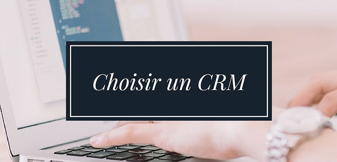 Choisir un logiciel CRM